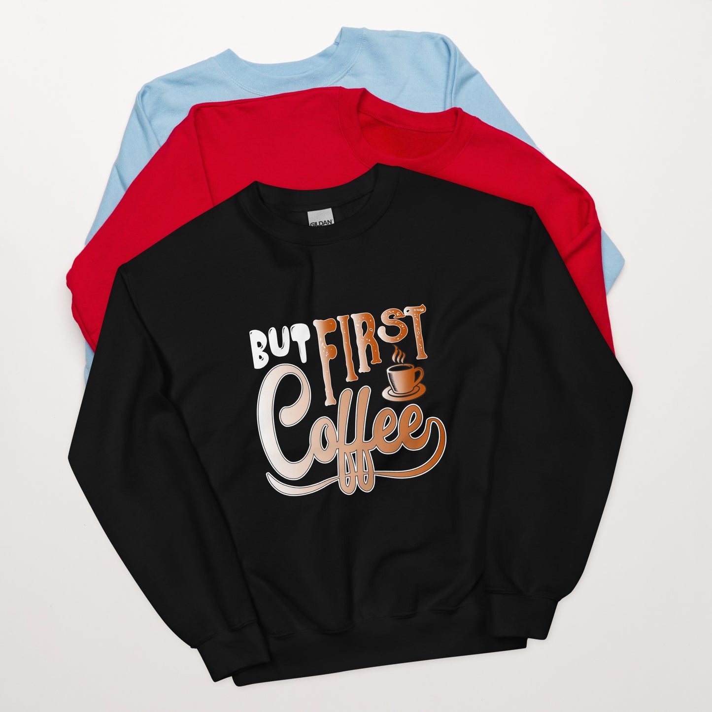But First Coffee Sweatshirt for Women