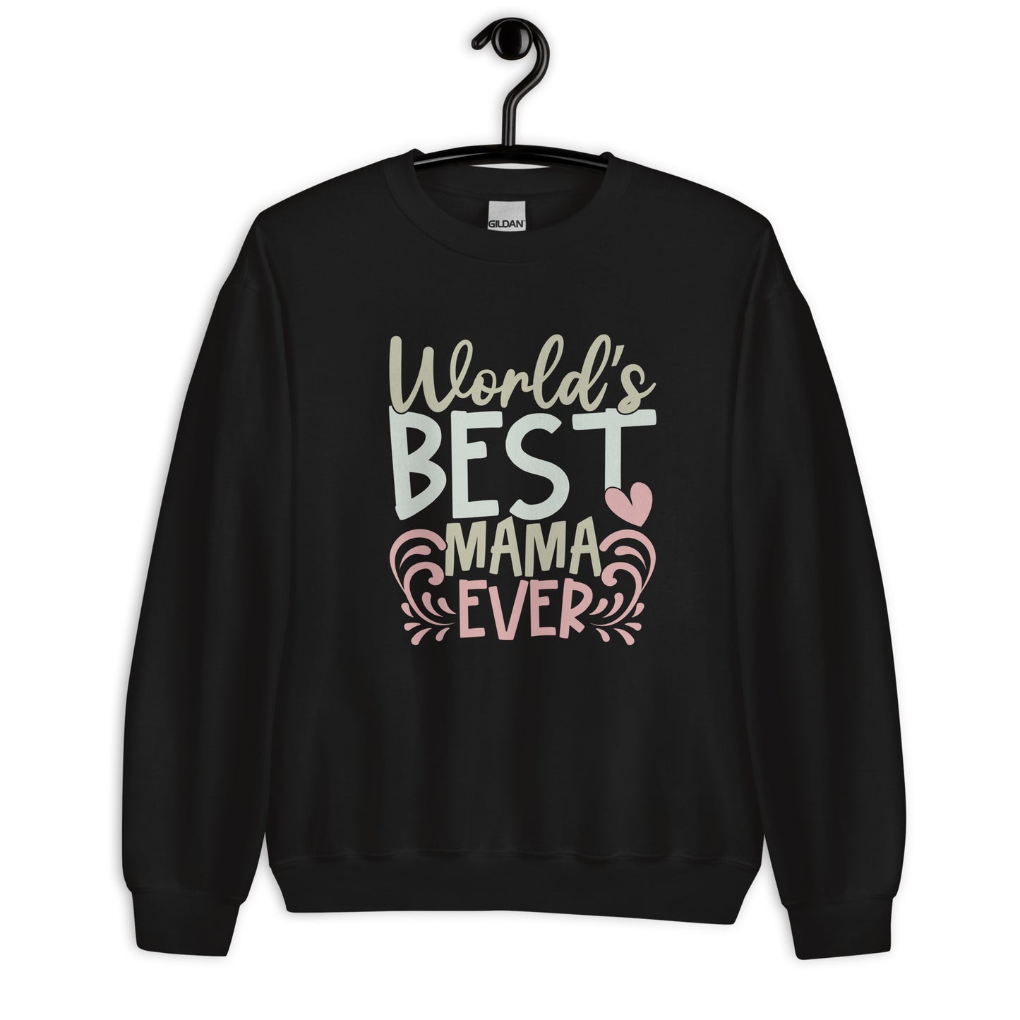 Worlds Best Mama Love Sweatshirt for Women