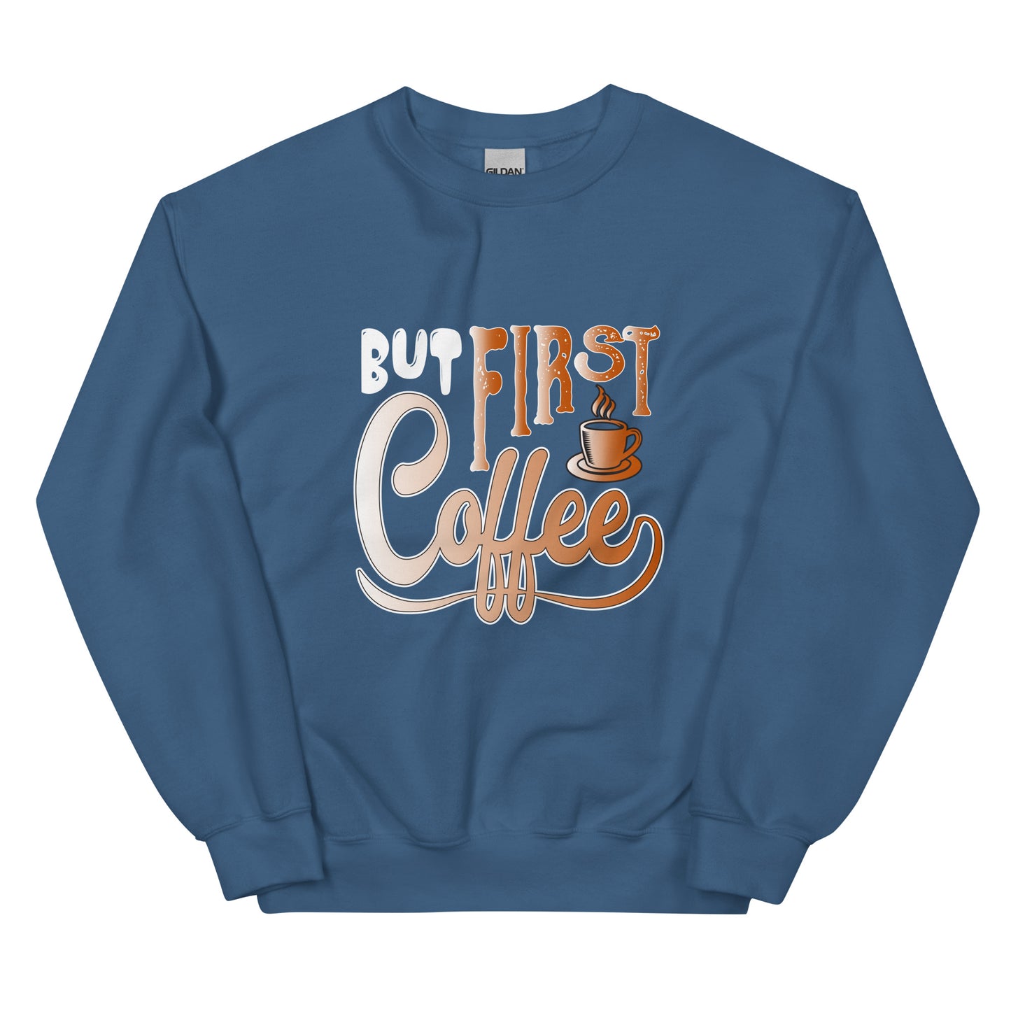 But First Coffee Sweatshirt for Women