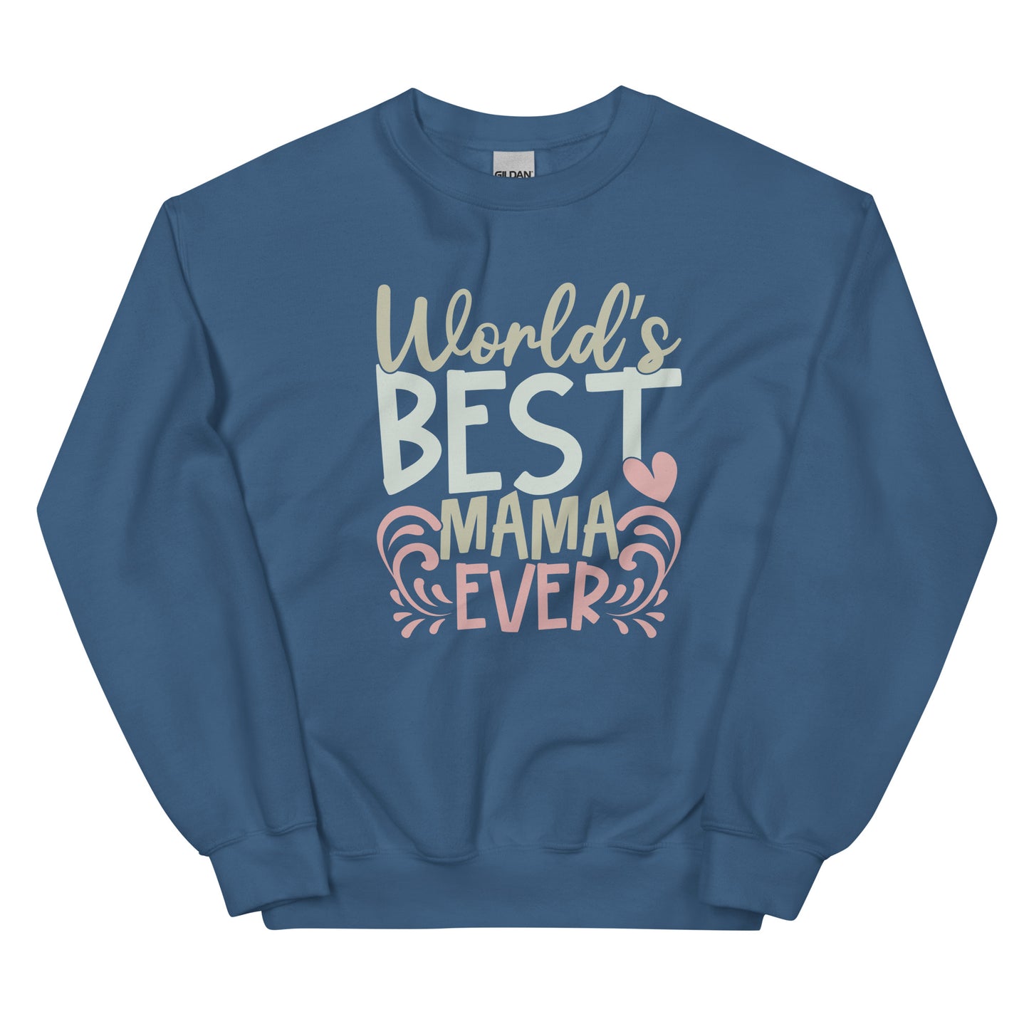 Worlds Best Mama Love Sweatshirt for Women