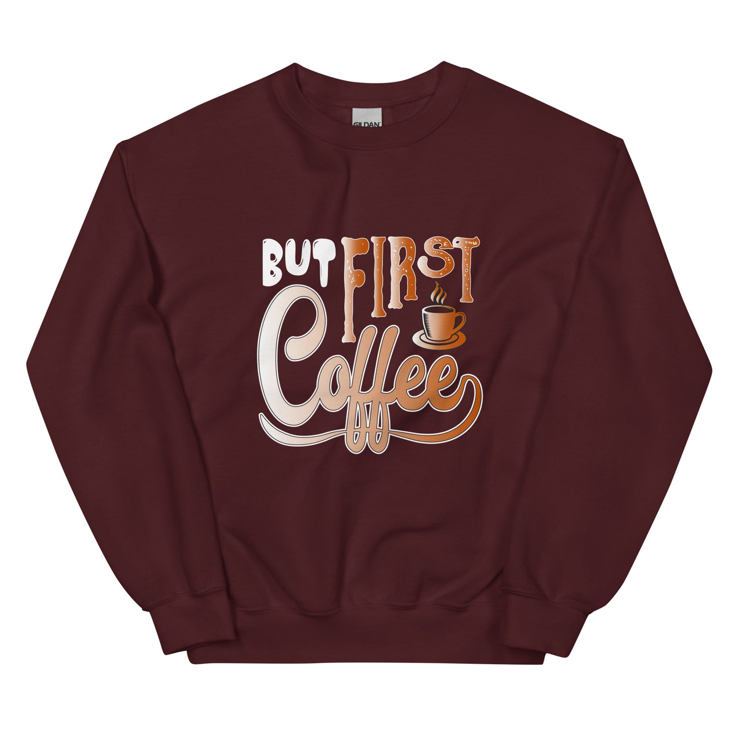 But First Coffee Sweatshirt for Women