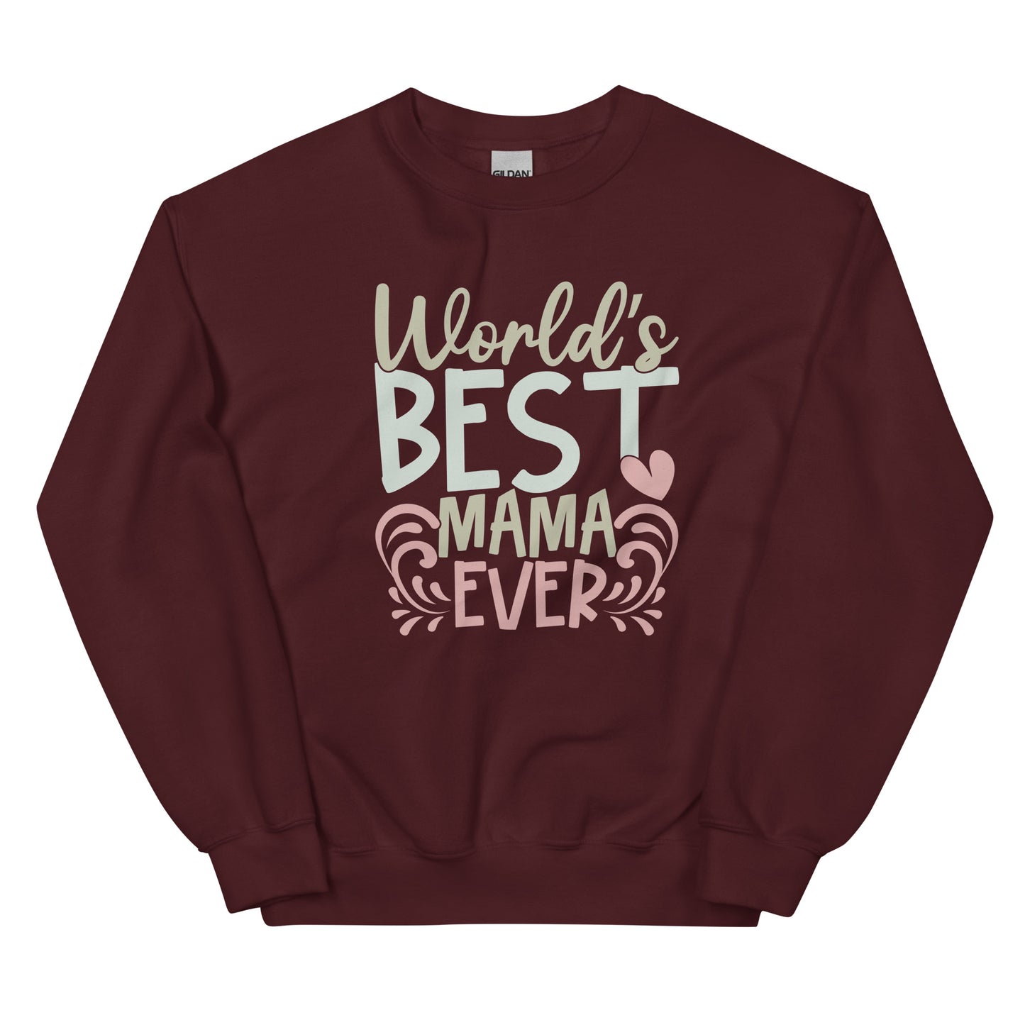 Worlds Best Mama Love Sweatshirt for Women