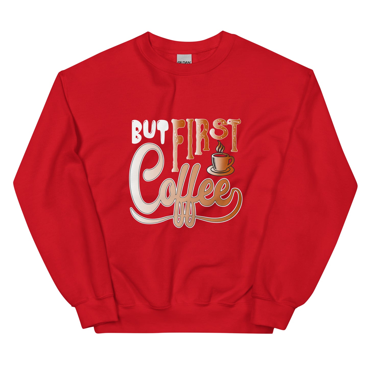 But First Coffee Sweatshirt for Women