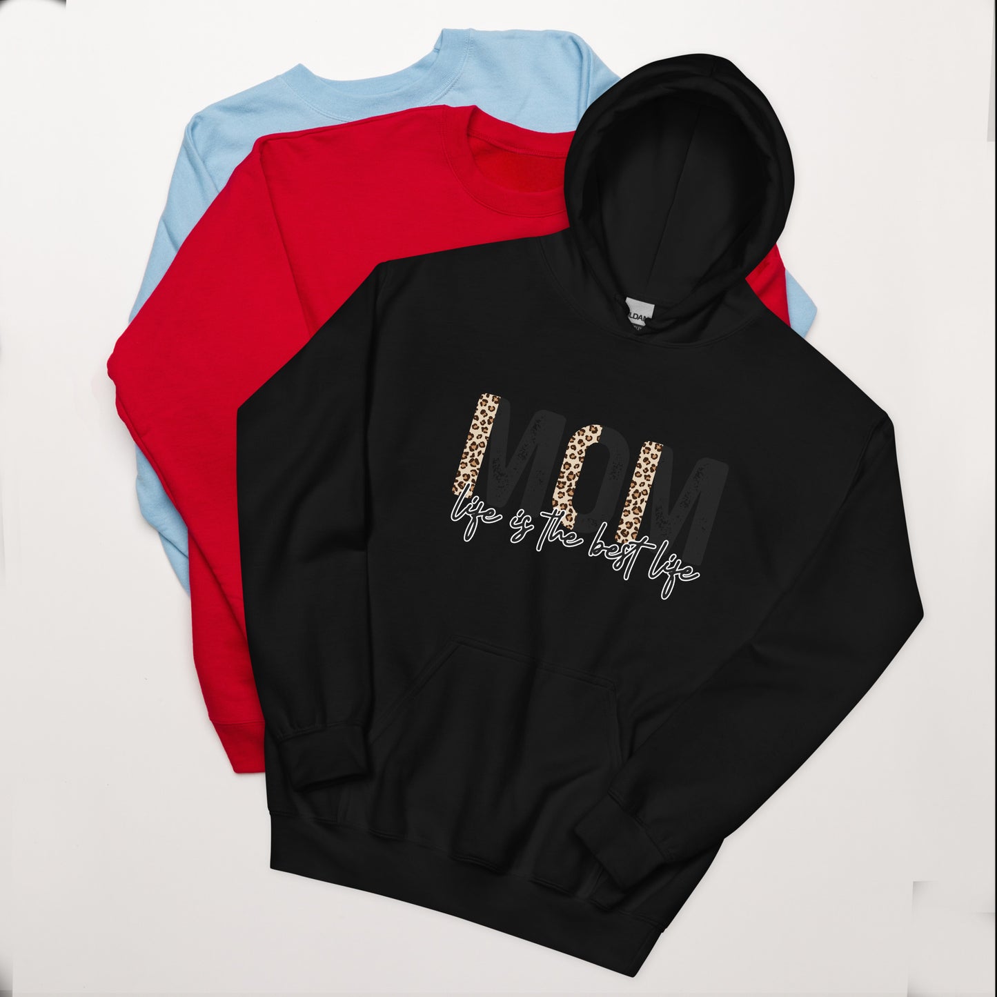 Mom Life Best Life - Hoodies for Women