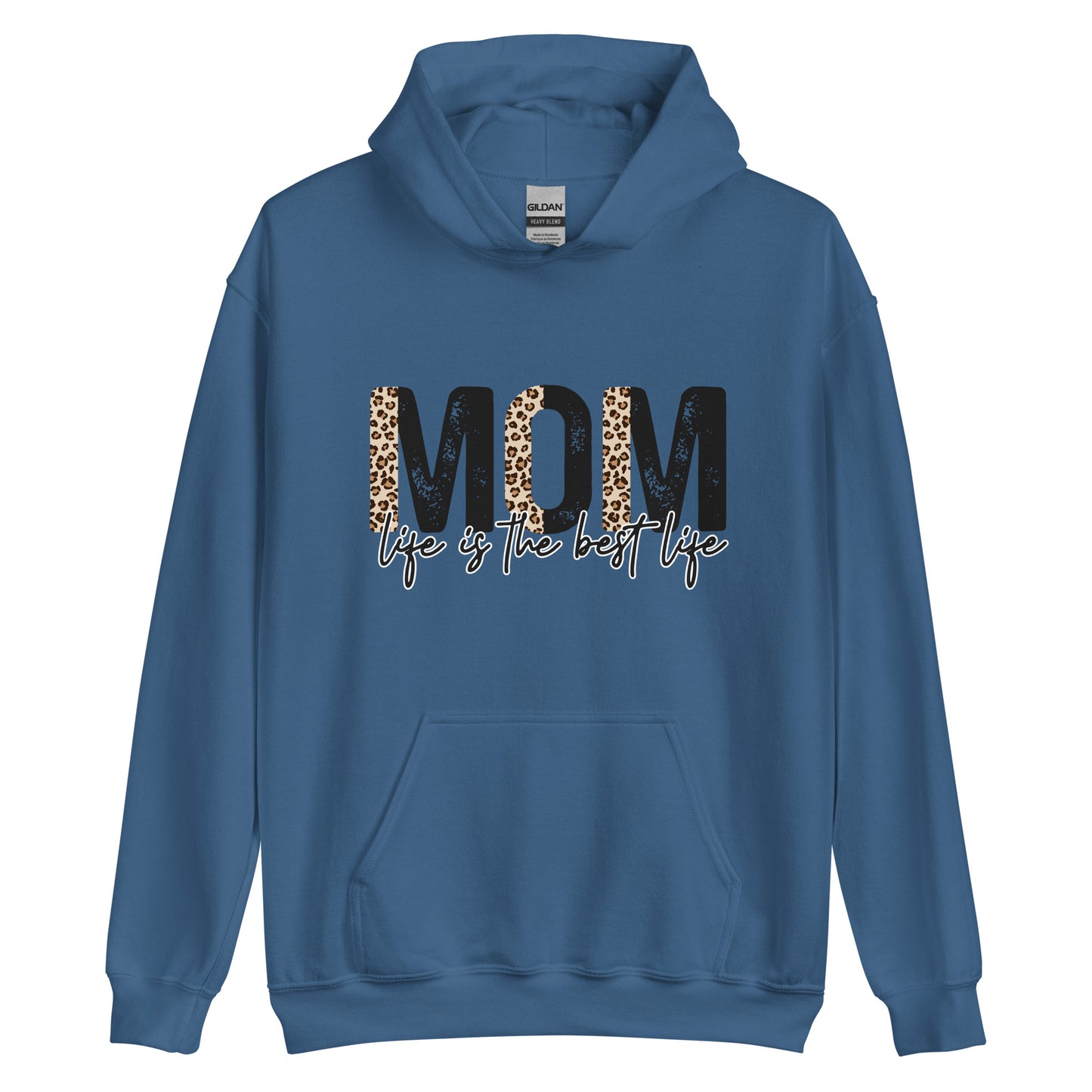 Mom Life Best Life - Hoodies for Women