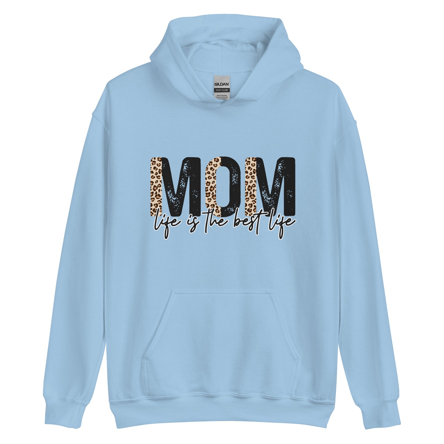 Mom Life Best Life - Hoodies for Women