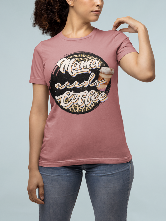 Mama Needs Coffee - Soft Organic Cotton Tshirt for Women