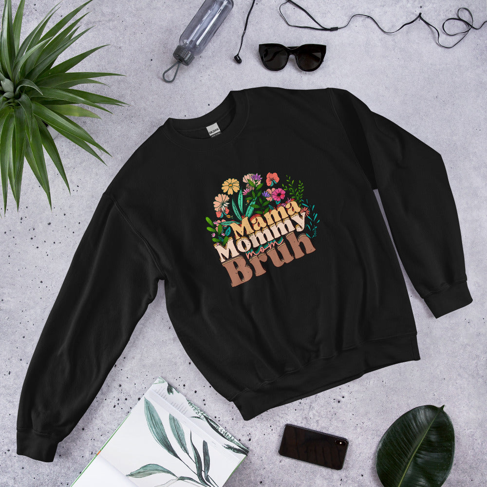 Mama Mommy Mom Bruh Sweatshirt for Women