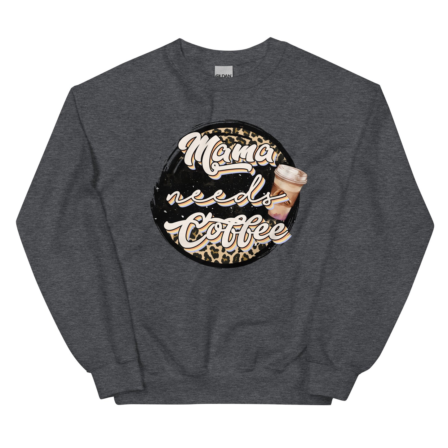 Mama Needs Coffee - Sweatshirts for women