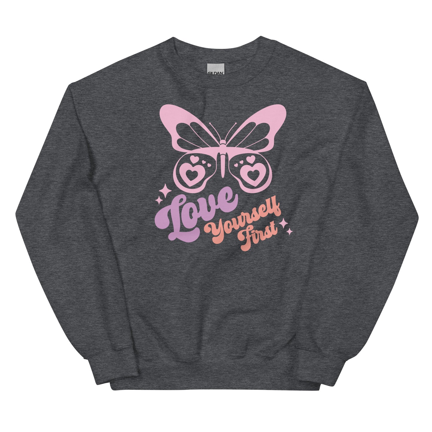 Love Yourself First Sweatshirt for Women