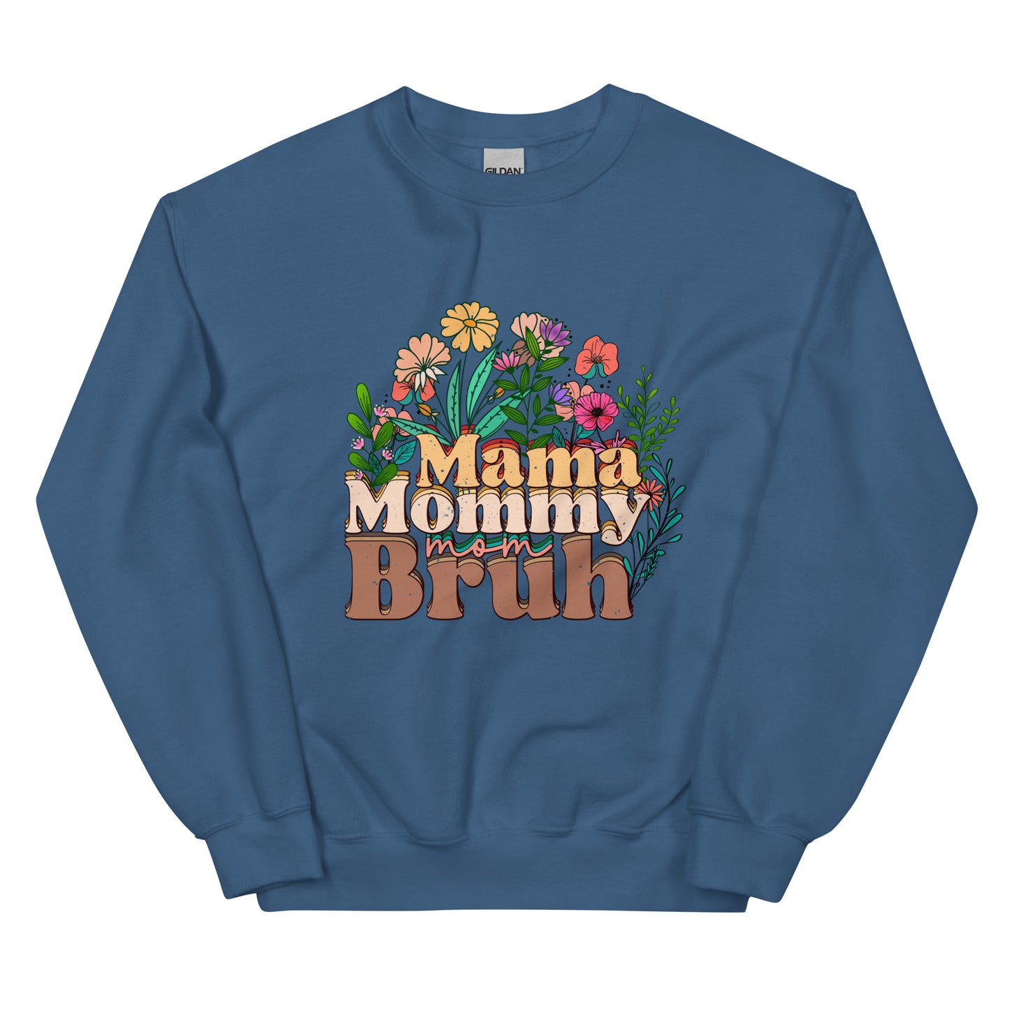 Mama Mommy Mom Bruh Sweatshirt for Women