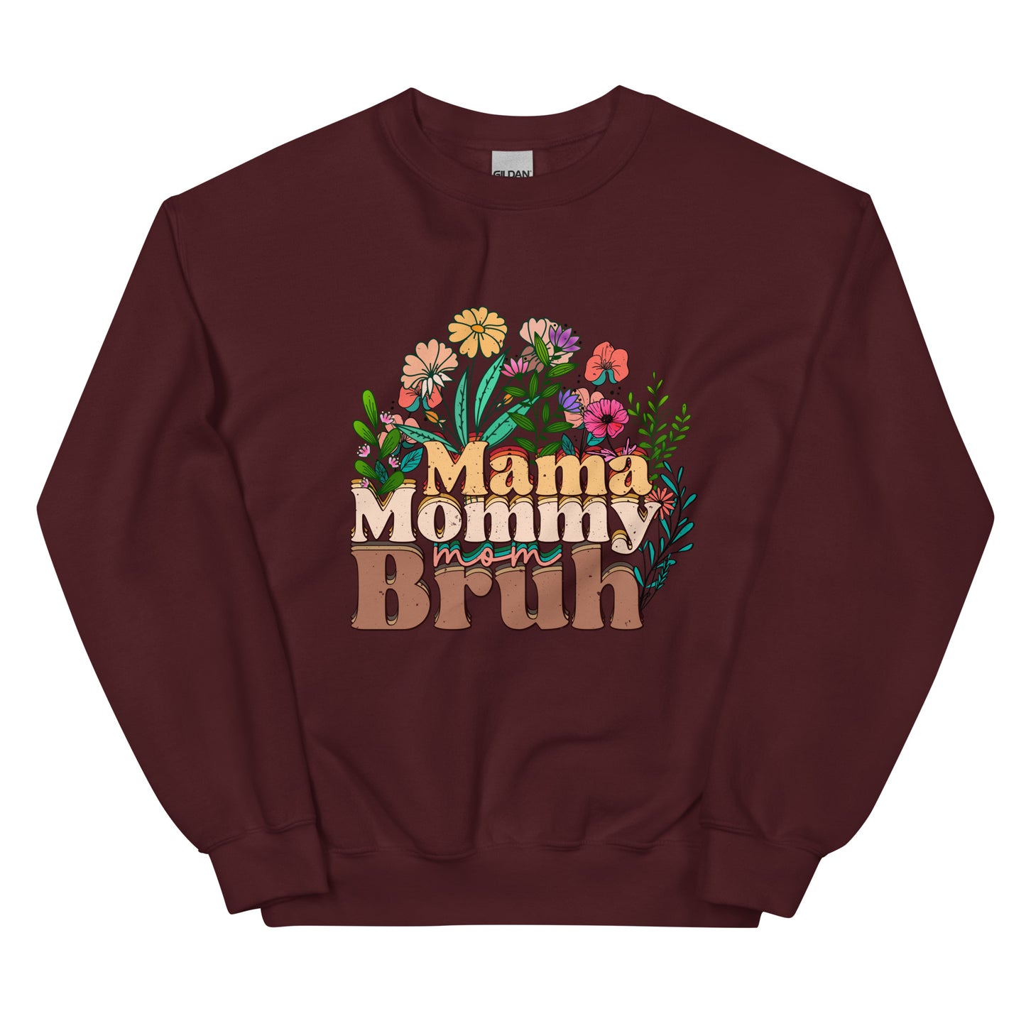 Mama Mommy Mom Bruh Sweatshirt for Women