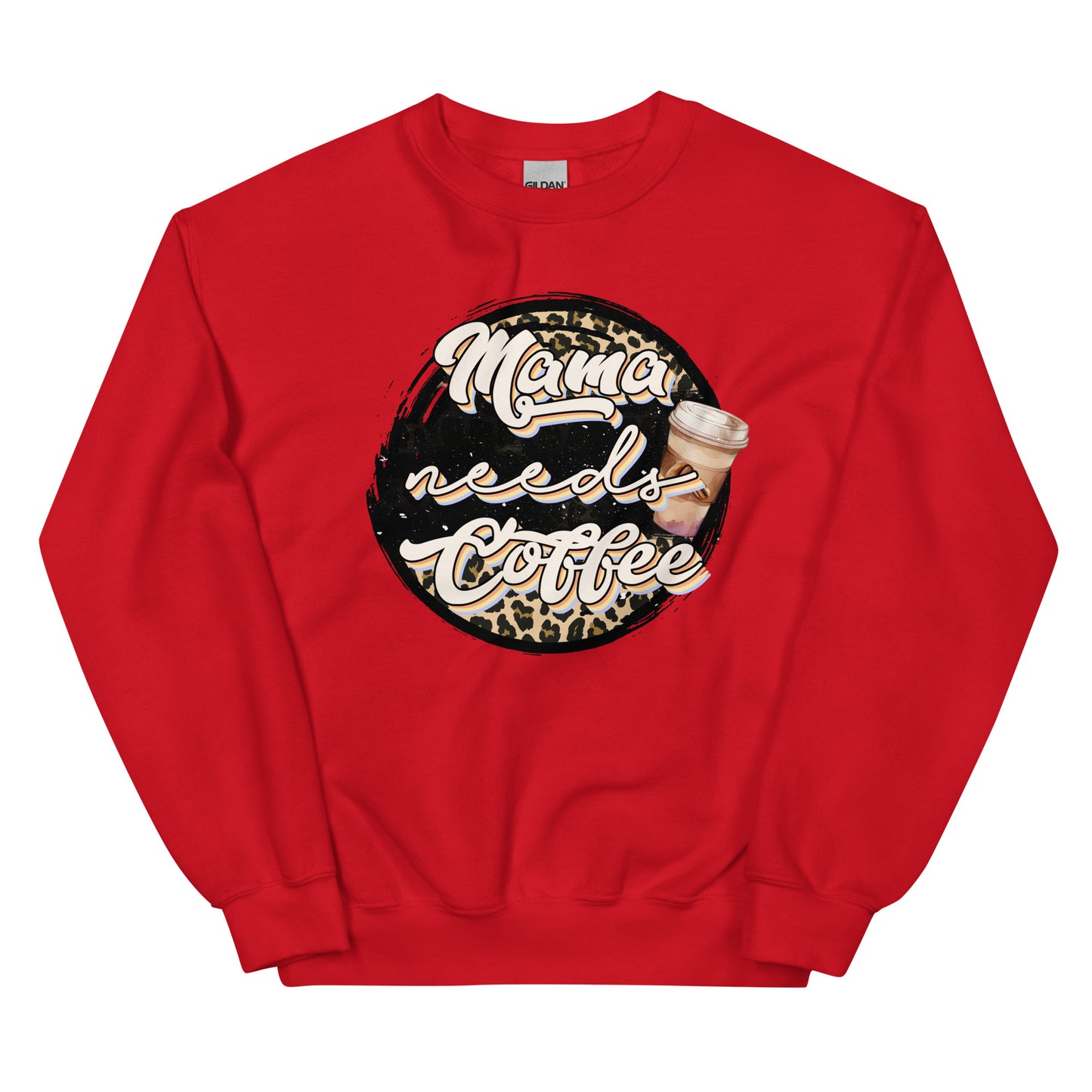 Mama Needs Coffee - Sweatshirts for women