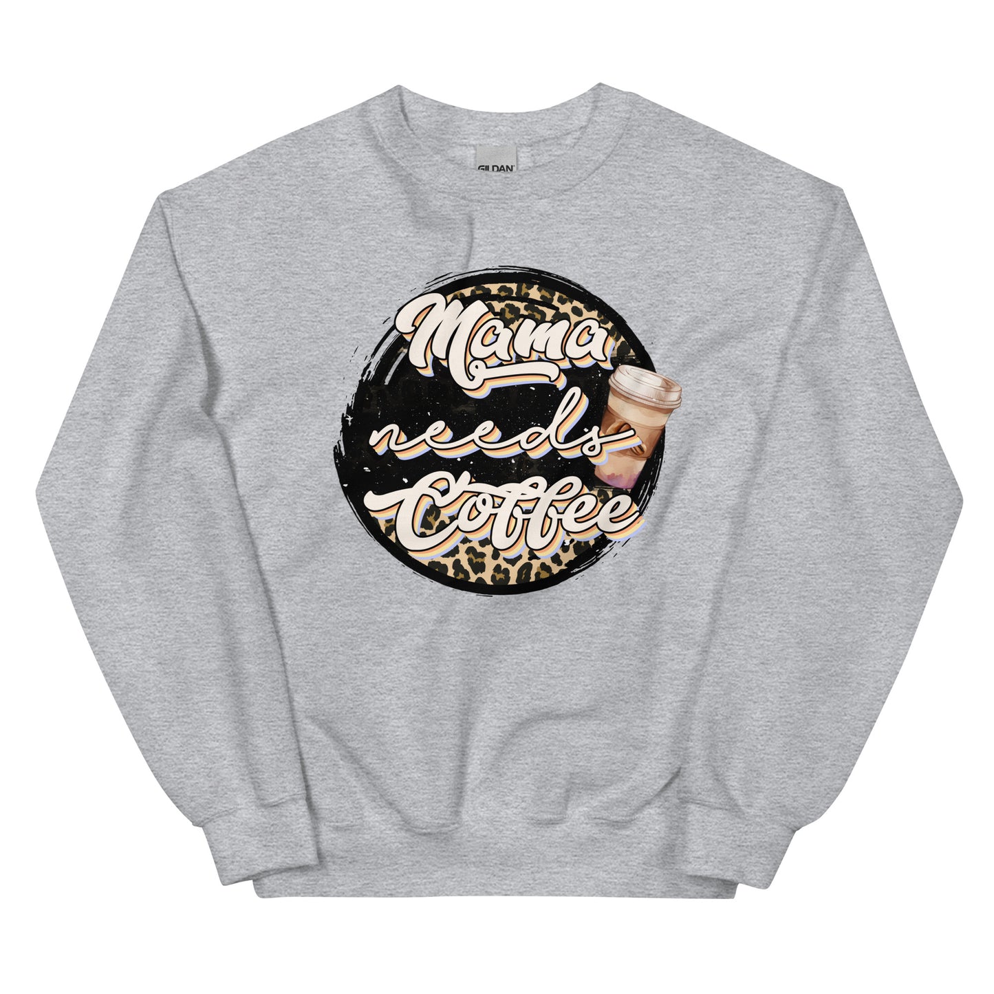 Mama Needs Coffee - Sweatshirts for women