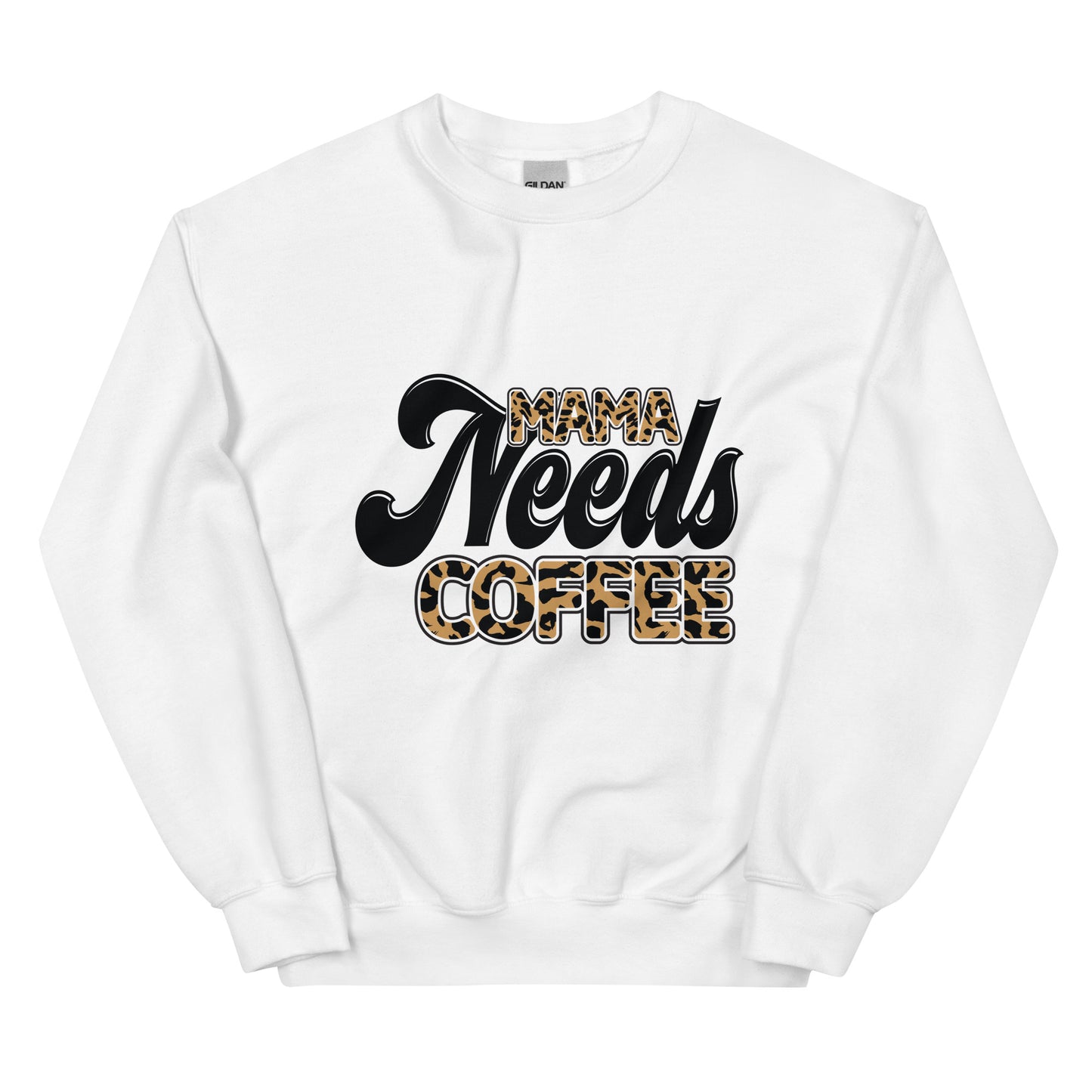 Mama Needs Coffee - Sweatshirts for Women