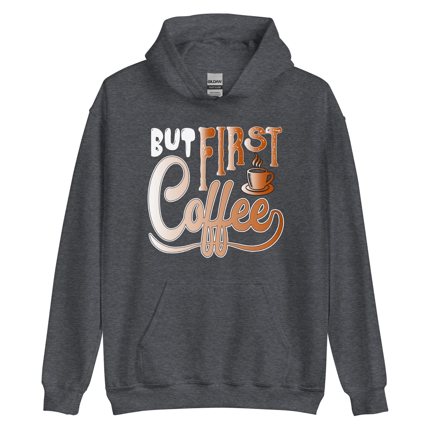 But First Coffee - Hoodie for Women