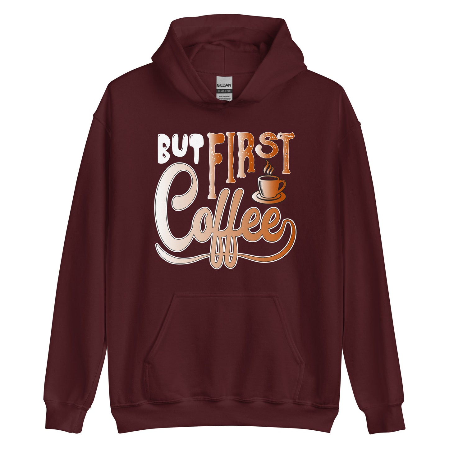 But First Coffee - Hoodie for Women